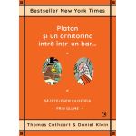 Platon si un ornitorinc intra intr-un bar… | Thomas Cathcart, Daniel Klein