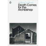Death Comes for the Archbishop | Willa Cather