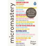 Micromastery | Robert Twigger