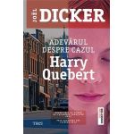 Adevarul despre cazul Harry Quebert | Joel Dicker