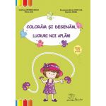 Coloram si desenam, lucruri noi aflam! | Gabriela Berbeceanu, Smaranda Maria Cioflica, Elena Ilie, Daniela Dosa