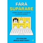 Fara suparare | Liz Fosslien, Mollie West Duffy