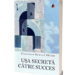 Usa secreta catre succes | Florence Scovel Shinn