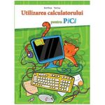 Utilizarea calculatorului pentru pici | Emil Onea