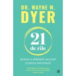 21 de zile | Wayne W. Dyer