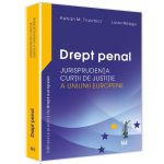 Drept penal | Adrian M. Truichici, Luiza Neagu