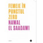 Femeie in punctul zero | Nawal El-Saadawi