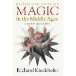 Magic in the Middle Ages | Richard Kieckhefer