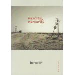 Nescrisi, nemuriti | Borco Ilin