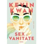 Sex si vanitate | Kevin Kwan