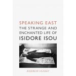 Speaking East | Andrew Hussey