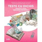 Teste cu dichis. Antrenament pentru Evaluarea nationala. Clasa a II-a | Corina Daciana Opritoiu, Ana-Maria Canavoiu, Felicia-Ramona Focht