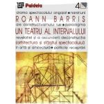 Un teatru al intervalului | Roann Barris