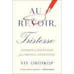 Au Revoir, Tristesse | Viv Groskop