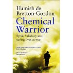 Chemical Warrior | Hamish de Bretton-Gordon