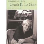 Conversations with Ursula K. Le Guin (Literary Conversations) | Carl Freedman
