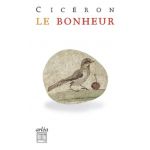 Le bonheur | Ciceron