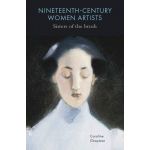 Nineteenth-Century Women Artists | Caroline Chapman