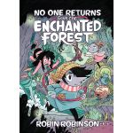No One Returns from the Enchanted Forest | Robin Robinson