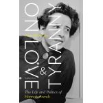On Love and Tyranny | Ann Heberlein