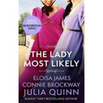 The Lady Most Likely | Julia Quinn, Eloisa James, Connie Brockway