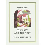 The Last and the First | Nina Berberova