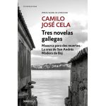 Tres novelas gallegas | Camilo José Cela
