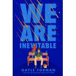 We Are Inevitable | Gayle Forman
