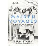 Maiden Voyages | Sian Evans