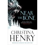 Near the Bone | Christina Henry