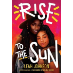 Rise to the Sun | Leah Johnson