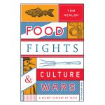 Food Fights and Culture Wars | Tom Nealon