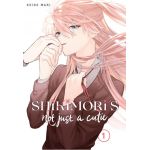 Shikimori's Not Just a Cutie - Volume 1 | Keigo Maki
