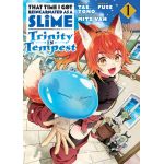 That Time I Got Reincarnated as a Slime: Trinity in Tempest. Volume 1 | Fuse, Tae Tono