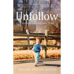 Unfollow | Megan Phelps-Roper