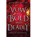 A Vow So Bold and Deadly | Brigid Kemmerer