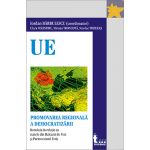 Regional Democracy Promotion | Iordan Barbulescu (coord.), Clara Volintiru, Miruna Troncota, Nicolae Toderas