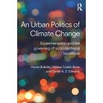 An Urban Politics of Climate Change | Harriet A. Bulkeley