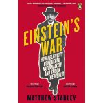 Einstein's War | Matthew Stanley