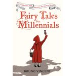 Fairy Tales for Millennials | Bruno Vincent