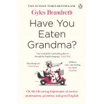 Have You Eaten Grandma? | Gyles Brandreth