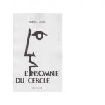 L'insomnie du cercle | Rodica Amel