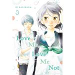 Love Me, Love Me Not - Volume 3 | Io Sakisaka