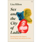Sex and the City of Ladies | Lisa Hilton