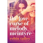 The Love Curse of Melody McIntyre | Robin Talley
