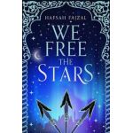 We Free the Stars | Hafsah Faizal