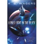 A Pale Light in the Black - Volume 1 | K. B Wagers