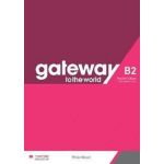 Gateway to the World B2 Teacher's Book with Teacher's App | David Spencer