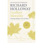 Godless Morality | Richard Holloway