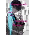 Masquerade and the Nameless Women | Eiji Mikage